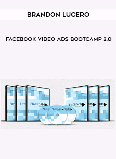 Brandon Lucero – Facebook Video Ads Bootcamp 2.0 of https://crabaca.store/