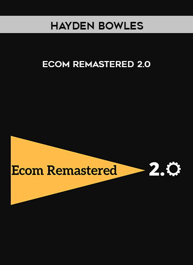 Hayden Bowles – Ecom Remastered 2.0 of https://crabaca.store/