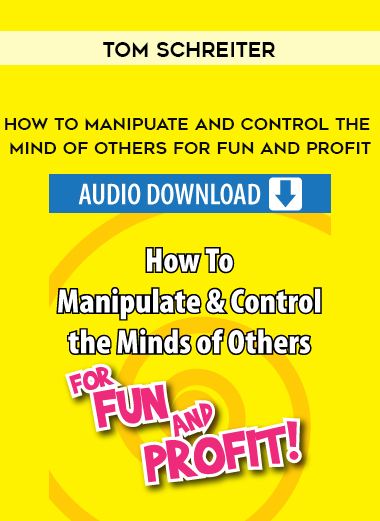 how to manipuate and control the mind of others for fun and profit by Tom Schreiter of https://crabaca.store/