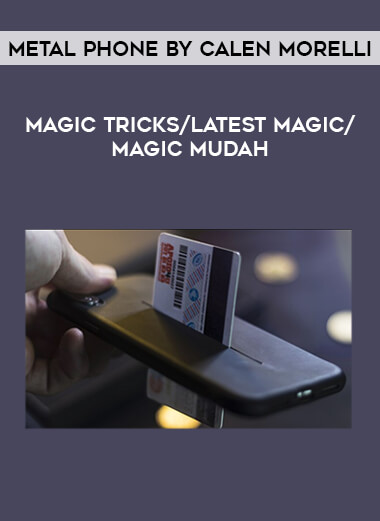 Metal Phone by Calen Morelli -magic tricks/latest magic/magic mudah of https://crabaca.store/