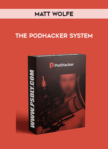 Matt Wolfe - The PodHacker System of https://crabaca.store/