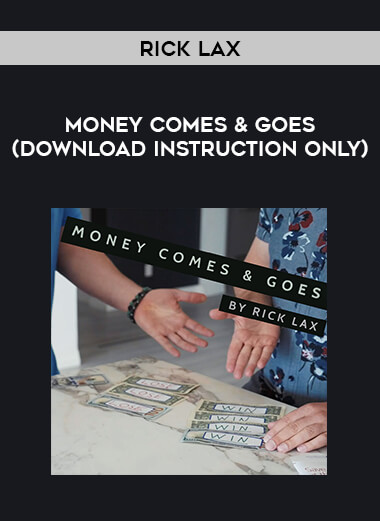Money Comes & Goes by Rick Lax(download instruction ONLY) of https://crabaca.store/