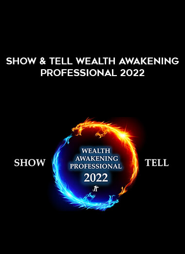 Show & Tell Wealth Awakening Professional 2022 of https://crabaca.store/