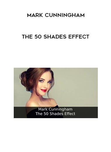 Mark Cunningham – The 50 Shades Effect