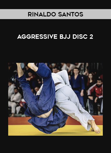Rinaldo Santos - Aggressive BJJ Disc 2 of https://crabaca.store/