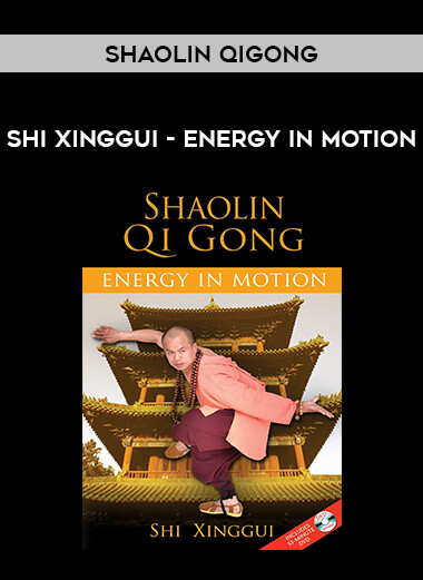 Shaolin Qigong - Shi Xinggui - Energy in Motion of https://crabaca.store/