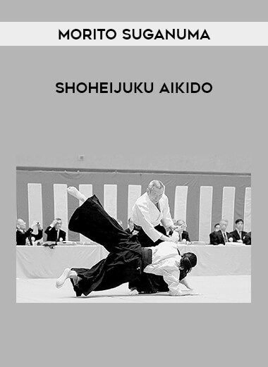 Morito Suganuma - Shoheijuku Aikido of https://crabaca.store/