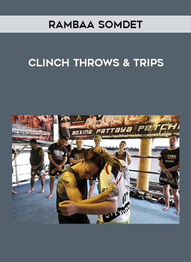 Rambaa Somdet - Clinch Throws & Trips of https://crabaca.store/
