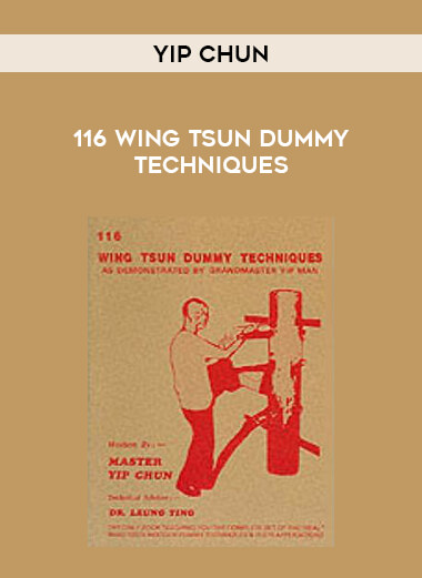 Yip Chun - 116 Wing Tsun Dummy Techniques of https://crabaca.store/