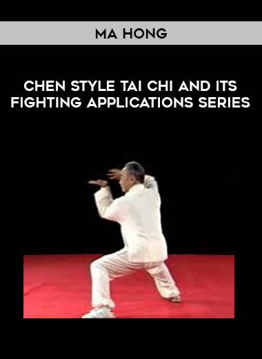 Ma Hong - Chen Style Tai Chi and Its Fighting Applications series of https://crabaca.store/