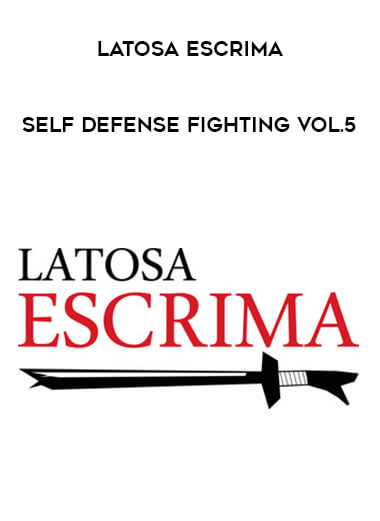 Latosa Escrima - Self Defense Fighting Vol.5 of https://crabaca.store/