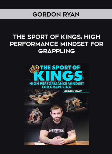 The Sport of Kings: High Performance Mindset For Grappling by Gordon Ryan of https://crabaca.store/