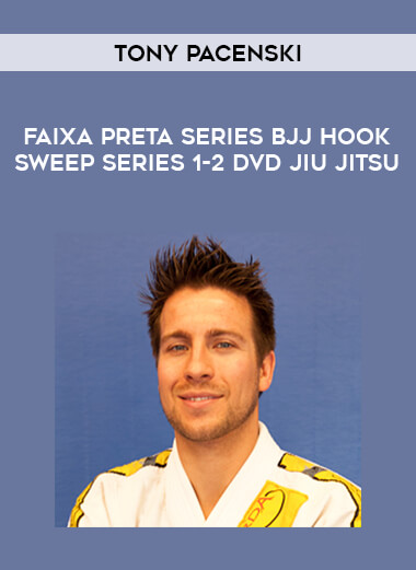 Tony Pacenski Faixa preta Series BJJ Hook Sweep Series 1-2 DVD Jiu Jitsu of https://crabaca.store/