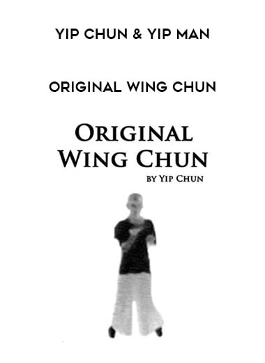 Yip Chun & Yip Man - Original Wing Chun of https://crabaca.store/