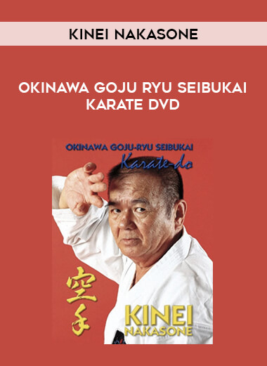 OKINAWA GOJU RYU SEIBUKAI KARATE DVD WITH KINEI NAKASONE of https://crabaca.store/