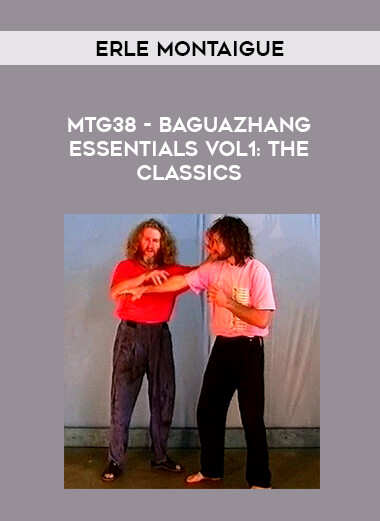 Erle Montaigue - MTG38 - Baguazhang Essentials Vol1: The Classics of https://crabaca.store/