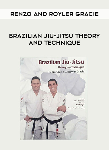 Renzo and Royler Gracie - Brazilian Jiu-jitsu Theory and Technique of https://crabaca.store/