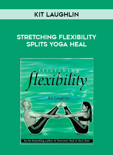 Kit Laughlin - Stretching Flexibility Splits Yoga Heal of https://crabaca.store/