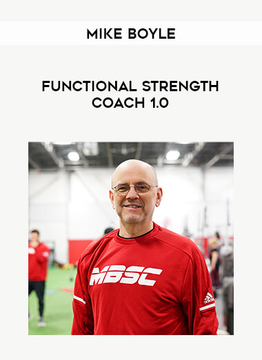 Mike Boyle – Functional Strength Coach 1.0 of https://crabaca.store/