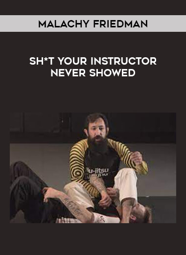 Malachy Friedman - Sh*t Your Instructor Never Showed of https://crabaca.store/