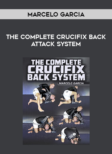 Marcelo Garcia - The Complete Crucifix Back Attack System of https://crabaca.store/