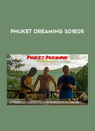 Phuket Dreaming S01E05 of https://crabaca.store/