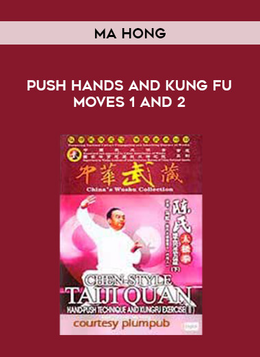 Ma Hong - Push Hands and Kung Fu Moves 1 and 2 of https://crabaca.store/