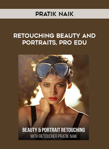 Retouching Beauty and Portraits by Pratik Naik