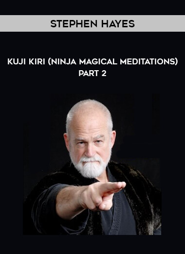 Stephen Hayes - Kuji Kiri (Ninja Magical Meditations) part 2 of https://crabaca.store/
