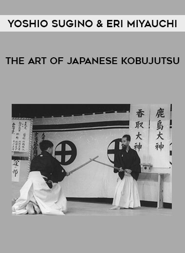 Yoshio Sugino & Eri Miyauchi - The art of Japanese Kobujutsu of https://crabaca.store/