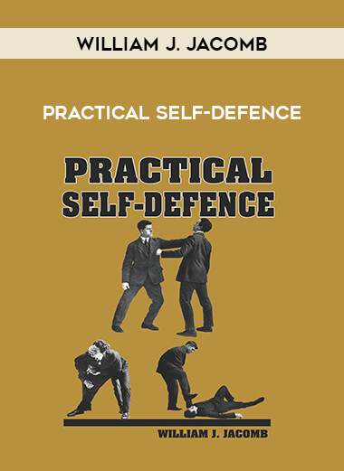 William J. Jacomb - Practical Self-Defence of https://crabaca.store/