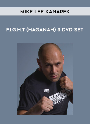 Mike Lee Kanarek - F.I.G.H.T (Haganah) 3 DVD Set of https://crabaca.store/