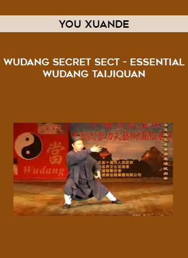 You Xuande - Wudang Secret Sect - Essential Wudang Taijiquan of https://crabaca.store/