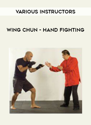 Various Instructors - Wing Chun - Hand Fighting of https://crabaca.store/