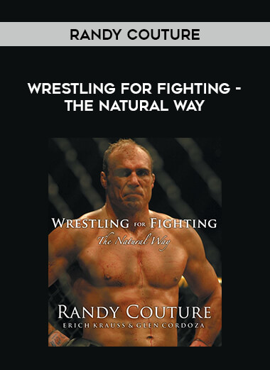 Randy Couture - Wrestling for Fighting - The Natural Way of https://crabaca.store/
