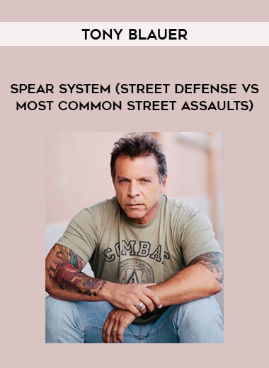 Tony Blauer - Spear System (Street Defense Vs Most Common Street Assaults) of https://crabaca.store/