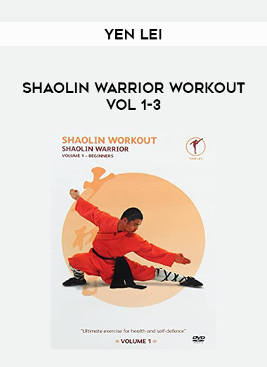 Yen Lei - Shaolin Warrior Workout Vol 1-3 of https://crabaca.store/