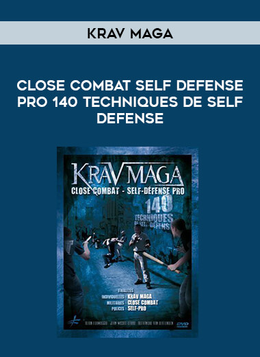 Krav Maga - Close Combat Self defense pro 140 techniques de self defense of https://crabaca.store/