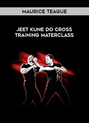 Maurice Teague - Jeet Kune Do Cross Training Materclass of https://crabaca.store/