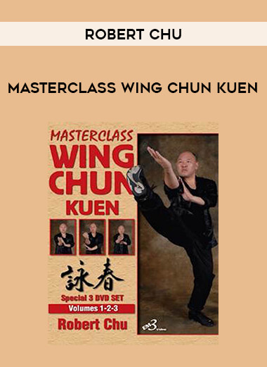 Robert Chu - Masterclass Wing Chun Kuen of https://crabaca.store/
