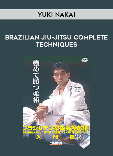 Yuki Nakai - Brazilian Jiu-jitsu Complete Techniques of https://crabaca.store/