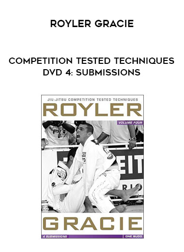 Royler Gracie Competition Tested Techniques DVD 4: Submissions of https://crabaca.store/