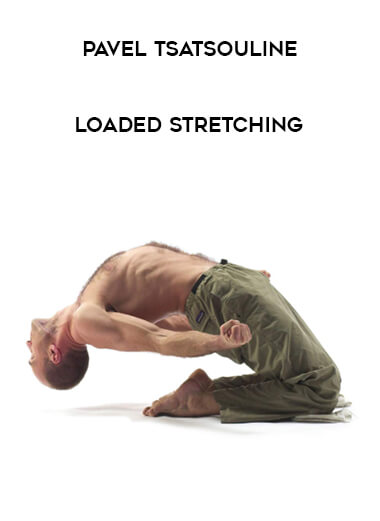 Pavel Tsatsouline - Loaded Stretching of https://crabaca.store/