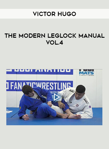 Victor Hugo - The Modern Leglock Manual Vol.4 of https://crabaca.store/