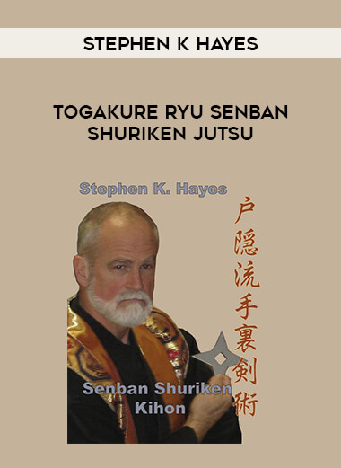 Stephen K Hayes - Togakure Ryu Senban Shuriken Jutsu of https://crabaca.store/