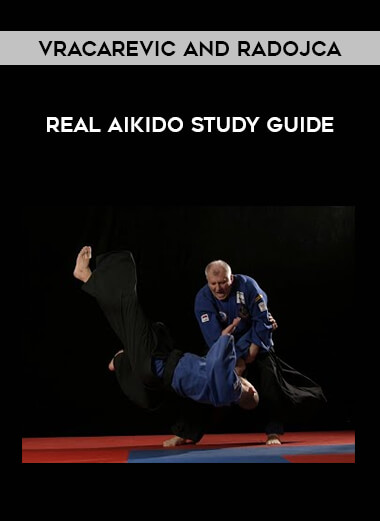 Vracarevic And Radojca - Real Aikido Study Guide of https://crabaca.store/