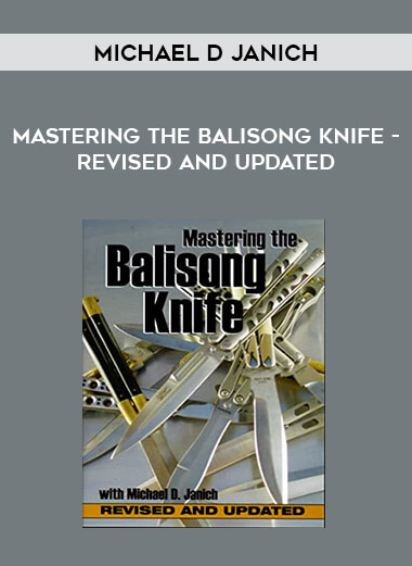 Michael D Janich - Mastering the Balisong Knife - Revised and Updated of https://crabaca.store/