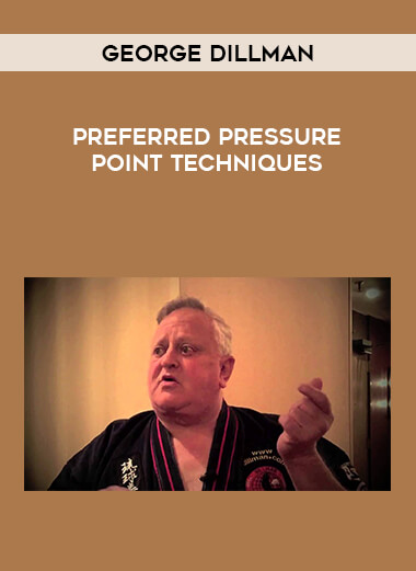 George Dillman - Preferred Pressure Point Techniques of https://crabaca.store/