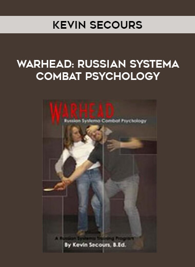 Kevin Secours - Warhead: Russian Systema Combat Psychology of https://crabaca.store/