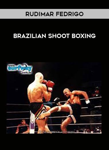 Rudimar Fedrigo - Brazilian Shoot Boxing of https://crabaca.store/